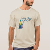 Wizard: Deep Sleep is a Myth T-Shirt (Vorderseite)