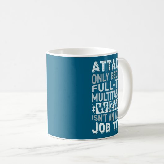 Wizard Job Title Quote - Funny Attache Long Sleeve Kaffeetasse (VorderseiteRechts)