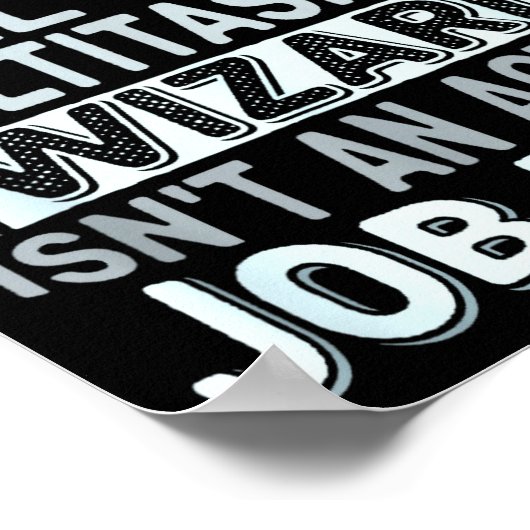 Wizard Job Title Quote - Funny Watermaster Poster (Ecke)