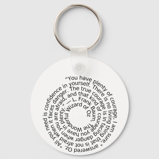 Wizard of Oz courage quote keychain Schlüsselanhänger (Vorderseite)