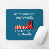 Wizard Of Oz - We Thank You Very Sweetly Mousepad (Mit Mouse)