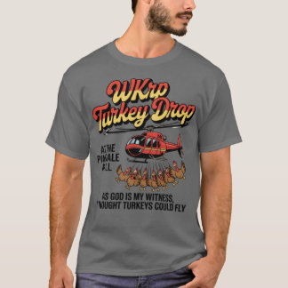 WKRP Türkei Drop Funny Erntedank T-Shirt