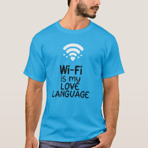 WLAN ist meine Liebessprache T-Shirt