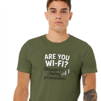 WLAN? Weil ich eine Verbindung spüre. T-Shirt 3