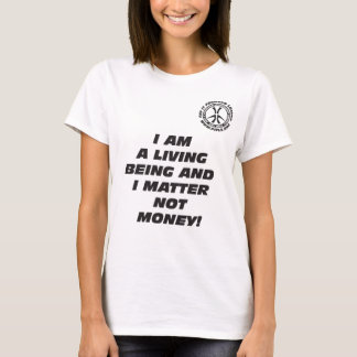 Wmns BIN ICH ein LEBENDES SEIN T - Shirt