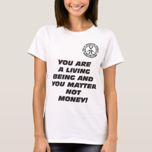 Wmns sind Sie ein lebendes Sein T - Shirt
