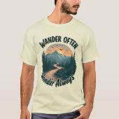 Wnader Oft Wonder Immer Abenteuerliebhaber T-Shirt (Vorderseite)