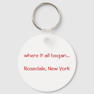 wo alles begann... Rosedale, New York Schlüsselrin Schlüsselanhänger