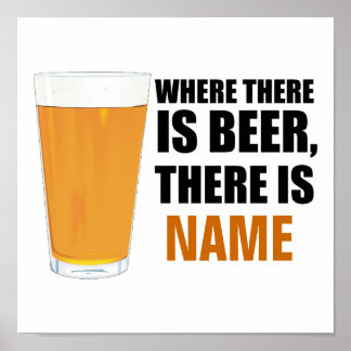 Wo Bier ist, gibt es das Namenspopster Poster