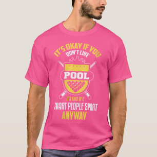Wo Billiards Funny Sport Billiards Spieler Pool Pl T-Shirt