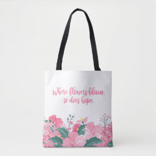 Wo Blumen also blühen, hofft Zitat-Taschen-Tasche Tasche