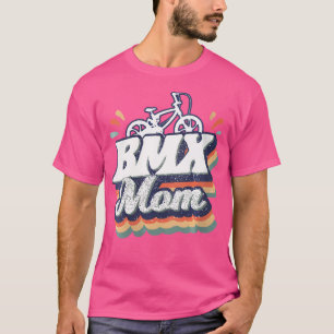 Wo Bmx Mama Funny Bmx Rider T-Shirt