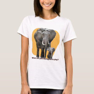 Wo bringt ihr mich zum Spielen? T-Shirt