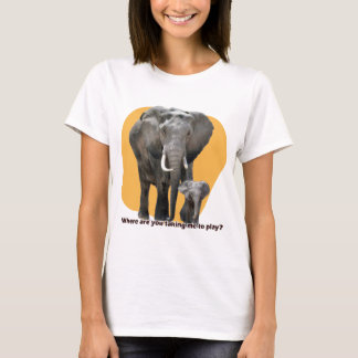 Wo bringt ihr mich zum Spielen? T-Shirt