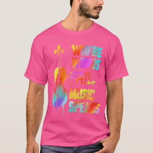 Wo Cellospieler Wo Worte Versagen Musik Orchester T-Shirt