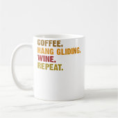 Wo Coffee Hang Gliding Wine Repeat Kaffeetasse (Links)