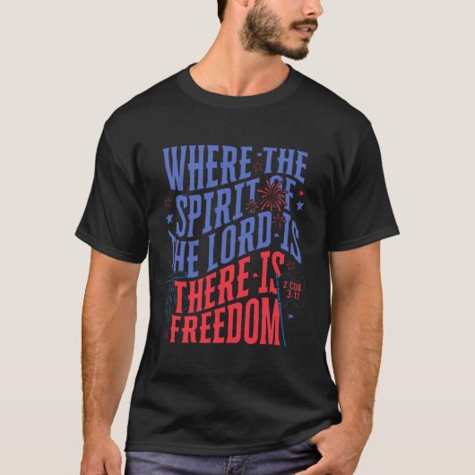 Wo der Geist des Herrn ist, ist Freiheit 4 T-Shirt (Vorderseite)