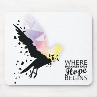 "Wo die Dunkelheit endet, beginnt die Hoffnung." Mousepad