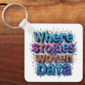 Wo die Geschichten weinende Daten Schlüsselanhänger (Vorderseite)