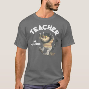 Wo die wilden Dinge Lehrer sind T-Shirt
