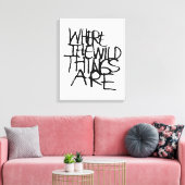 Wo die wilden Dinge sind | Handschriftlich Leinwanddruck (Insitu (Wohnzimmer))