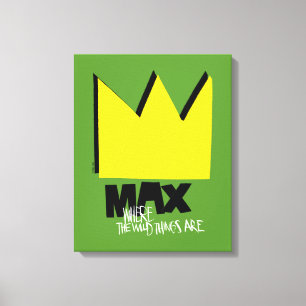 Wo die wilden Dinge sind   Max & Crown Leinwanddruck
