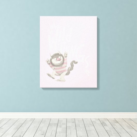 Wo die wilden Dinge zitiert werden - rosa Leinwanddruck (Insitu (Holzboden))