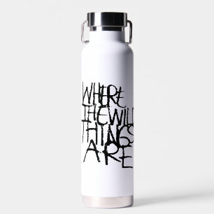 Wo die wilden Kerle wohnen Handschrift Trinkflasche