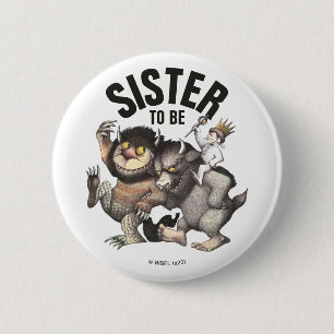 Wo die wilden Kerle wohnen   Schwester wird bald Button