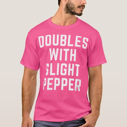 Wo Doubles With Slight Pepper T-Shirt (Vorderseite)