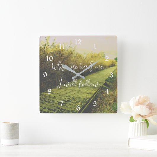 Wo er mich führt, werde ich Hymne folgen Quadratische Wanduhr (Zuhause)