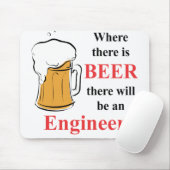 Wo es Bier - Ingenieur gibt Mousepad (Mit Mouse)