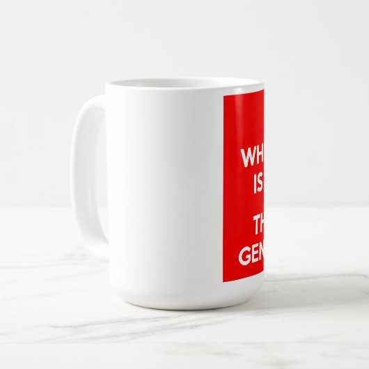 "Wo es gibt, wird A… "Tasse Kaffeetasse (Vorderseite Links)