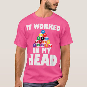 Wo es in meinem Kopf funny Billiards funktioniert T-Shirt