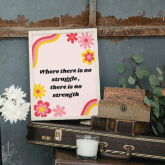 Wo es keinen Kampf gibt, gibt es keine Stärke Poster