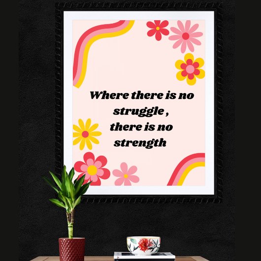 Wo es keinen Kampf gibt, gibt es keine Stärke Poster