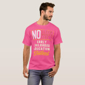 Wo Funny Frühpädagogik-Student T-Shirt (Vorne ganz)