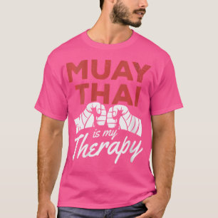 Wo Funny Muay Thai liebt Muay Thai ist meine Thera T-Shirt