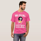 Wo Funny Pool 9 Ball oder 8 Ball Rackem Up Billard T-Shirt (Vorne ganz)