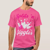 Wo Funny Splits 'N Giggles Bowling Team Niedlich B T-Shirt (Vorderseite)