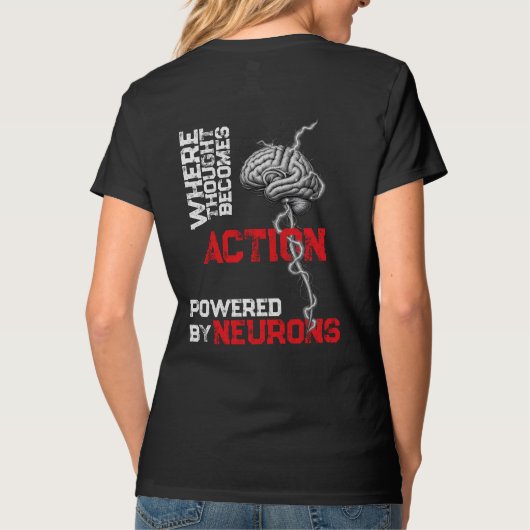 Wo Gedanke zur Aktion wird — Neuronale Kraft T-Shirt (Rückseite)