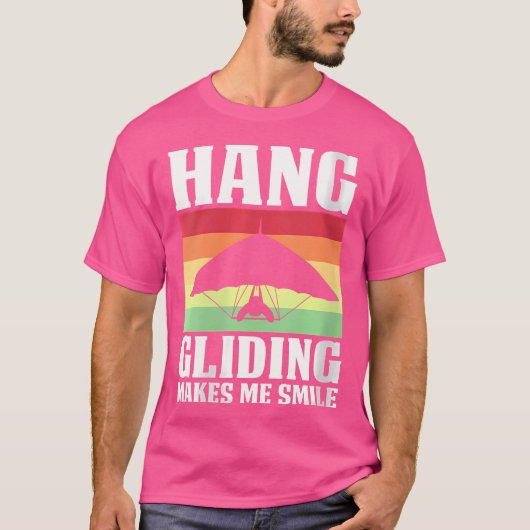 Wo Hang Gliding Makes Me Smile T-Shirt (Vorderseite)
