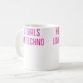 Wo heiße Mädchen Techno lieben Lustiger Edm Kaffeetasse (Vorderseite Links)