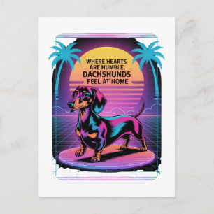 Wo Herzen Demütig Sind, Fühlen Dachshunde Sich Zu  Postkarte