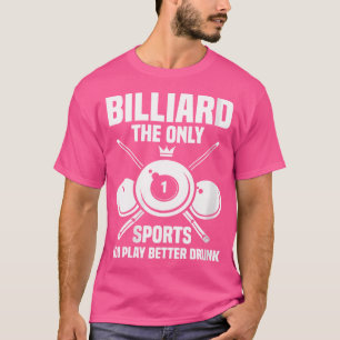 Wo Hobby Billiards Player Pool Billiard Funny Bill T-Shirt