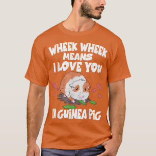 Wo ich dich in Guinea Liebe Schweinefleisch T - Sh T-Shirt