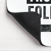 Wo ich hingehe, folgt Ärger Lustiges passendes Paa Mousepad (Ecke)