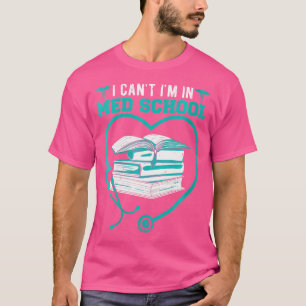 Wo ich mich nicht in der MED-Schule für einen Medi T-Shirt
