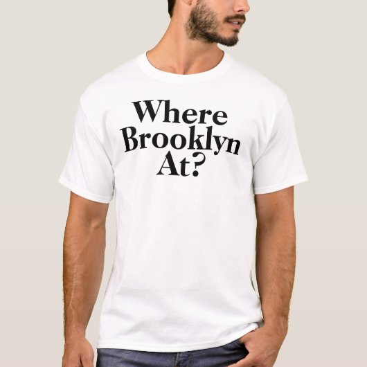 Wo ist Brooklyn?2 T-Shirt (Vorderseite)
