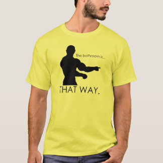 wo ist das bathrrom? T-Shirt